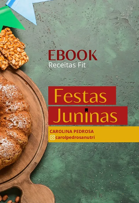 Receitas Fit - Festas Juninas